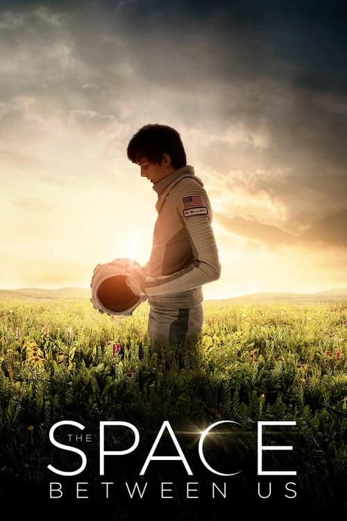 The Space Between Us 2017 Watch Online 123movies New 2020